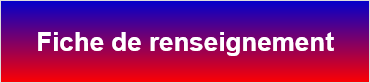 Fiche de renseignement